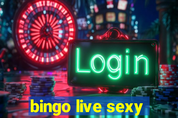 bingo live sexy